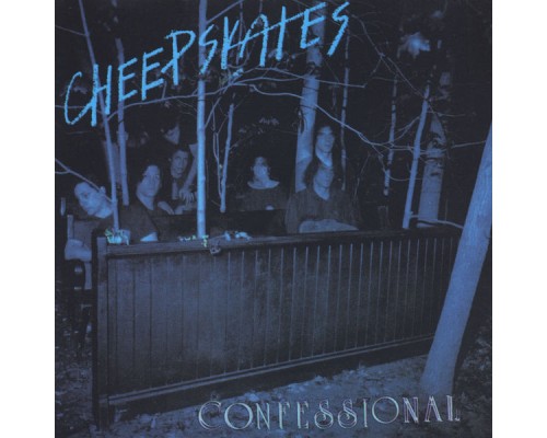 Cheepskates - Confessional