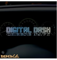 Cheese Navy - Digital Dash