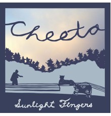 Cheeta - Sunlight Fingers