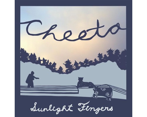 Cheeta - Sunlight Fingers