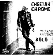 Cheetah Chrome - Solo