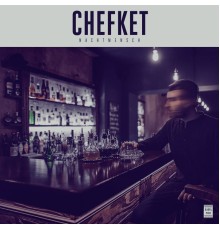 Chefket - Nachtmensch