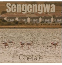 Chelele - Sengengwa