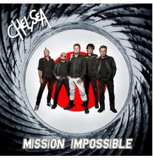 Chelsea - Mission Impossible