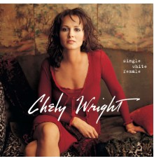 Chely Wright - Single White Female