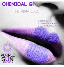 Chemical G! - The Pimp Idea