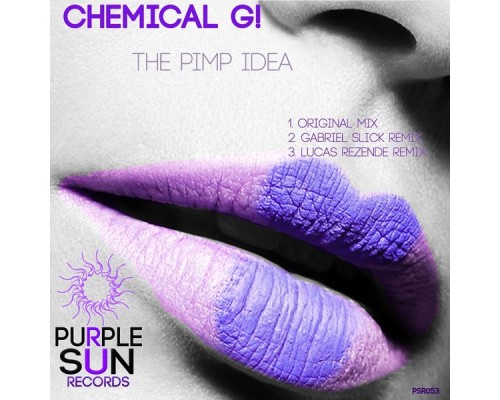 Chemical G! - The Pimp Idea