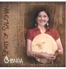 Chenoa - Spirit of Salishan