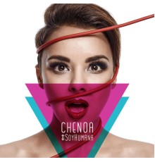 Chenoa - #SoyHumana