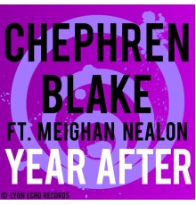 Chephren Blake - Year After