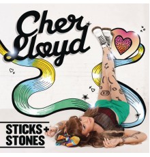 Cher Lloyd - Sticks & Stones