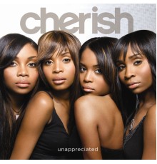 Cherish - Unappreciated