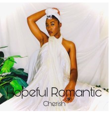 Cherish - Hopeful Romantic