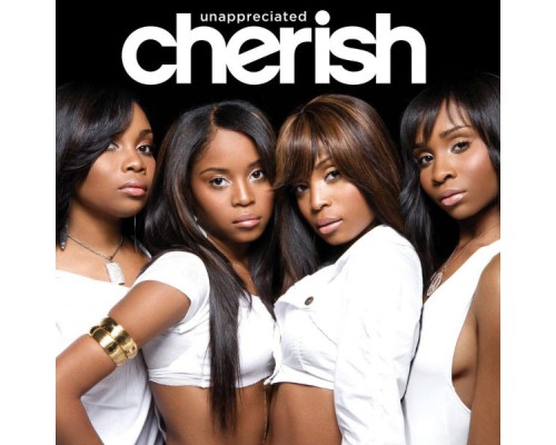 Cherish - Unappreciated