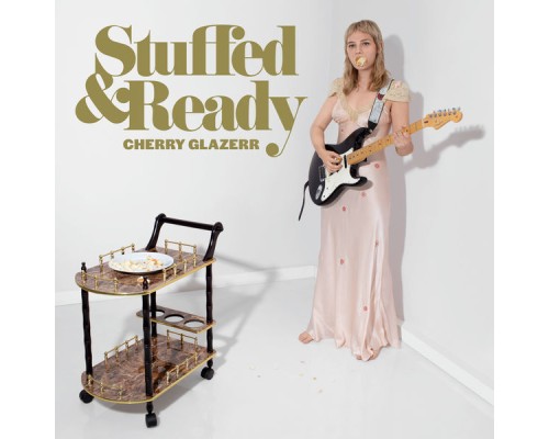 Cherry Glazerr - Stuffed & Ready