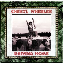 Cheryl Wheeler - Driving Home