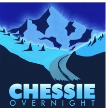 Chessie - Overnight