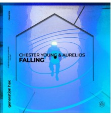 Chester Young and Aurelios - Falling