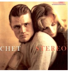 Chet Baker - Chet, STEREO! (Remastered)