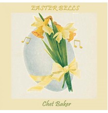 Chet Baker - Easter Bells