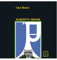 Chet Baker - Albert's House