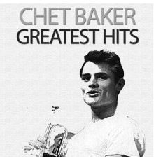 Chet Baker - Greatest Hits