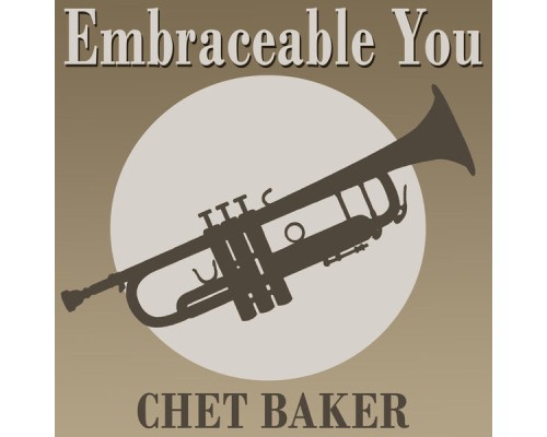 Chet Baker - Embraceable You