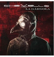 Chevelle - La Gárgola