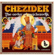 Chezidek - The Order of Melchezedik