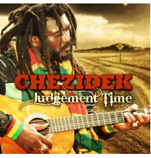 Chezidek - Judgement Time