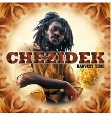 Chezidek - Harvest Time