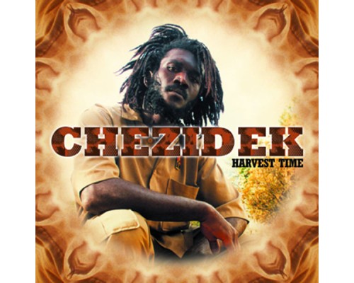 Chezidek - Harvest Time