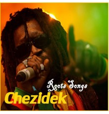 Chezidek - Roots Songs