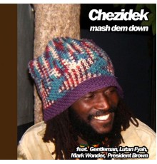 Chezidek - Mash Dem Down