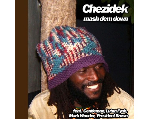 Chezidek - Mash Dem Down