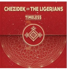 Chezidek, The Ligerians - Timeless