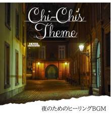 Chi-Chi's Theme, Yasuko Nakamoto - 夜のためのヒーリングbgm