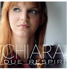 Chiara Galiazzo - Due respiri