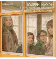 Chiaroscuro Quartet - Haydn: String Quartets Op. 76 Nos. 1-3