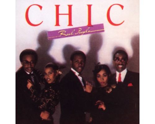 Chic - Real People