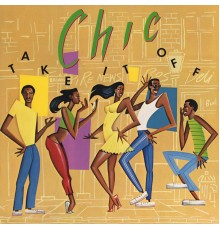 Chic - Take It Off