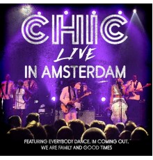 Chic - Live in Amsterdam