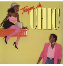 Chic - Tongue in Chic