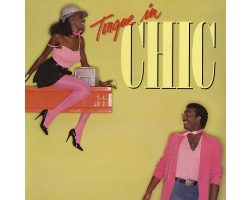 Chic - Tongue in Chic