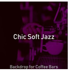 Chic Soft Jazz - Backdrop for Coffee Bars