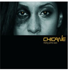 Chicane - Hiding All the Stars