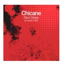 Chicane - Red Skies  (Evolution Mix)