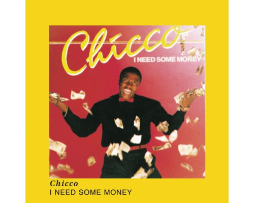Chicco - I Need Some Money Chicco - I Need Some Money