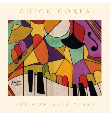 Chick Corea - The Montreux Years  (Live)
