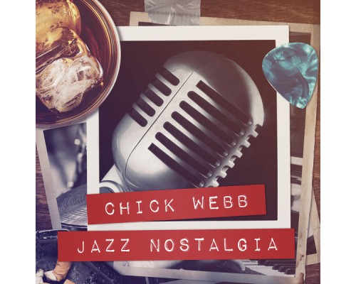 Chick Webb - Jazz Nostalgia